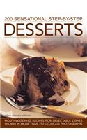 200 Sensational Step-by-Step Desserts