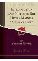 Introduction and Notes to Sir Henry Maine's 