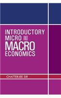 Introductory Micro and Macro Economics