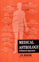 Medical Astrology A Rational Approach