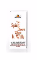 Spirit Blows Where It Will