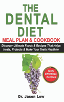 The Dental Diet Meal Plan & Cookbook