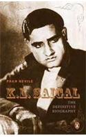 K. L. Saigal:The Definitive Biography