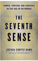 The Seventh Sense: Power, Fortune, and Survival in the Age of Networks