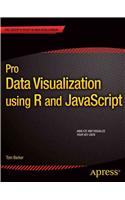 Pro Data Visualization Using R and JavaScript