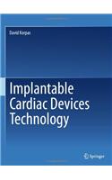 Implantable Cardiac Devices Technology