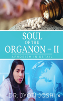 Soul of the Organon - II