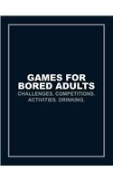 Games for Bored Adults