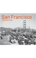 San Francisco Then and Now(r)