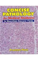 Concise Pathology for Medical Students: In Question-answer Form