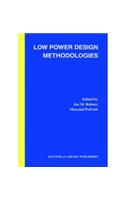 Low Power Design Methodologies