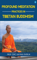 Profound Meditation Practices in Tibetan Buddhism