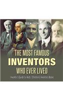 Most Famous Inventors Who Ever Lived Inventor's Guide for Kids Children's Inventors Books