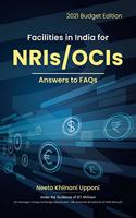 Facilities in India for NRIs and OCIs - Answers to FAQs: 2021 Budget Edition