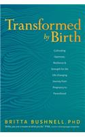 Transformed by Birth