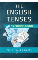 The English Tenses Exercise Book