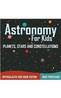 Astronomy For Kids