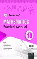 Together with Mathematics Practical Manual for Class 10