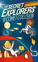 Secret Explorers and the Comet Collision