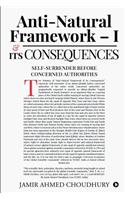 Anti-natural Framework - I & Its Consequences