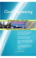 Cloud Engineering A Complete Guide - 2020 Edition