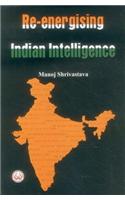 Re-Energising Indian Intelligence