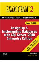 Designing and Implementing Databases with SQL Server 2000 Enterprise Edition: Exam 70-229 [With CDROM]