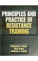 Principles and Practice of Resistance Training