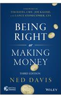 Being Right or Making Money 3E