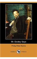 Mr. Dooley Says (Dodo Press)