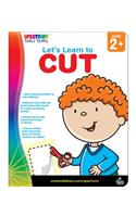 Let's Learn to Cut, Ages 2 - 5