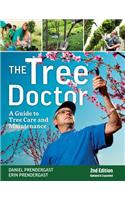 Tree Doctor: A Guide to Tree Care and Maintenance