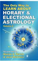 Only Way to Learn About Horary and Electional Astrology