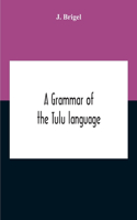 Grammar Of The Tulu Language