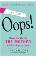 Oops! How to Rock the Mother of All Surprises