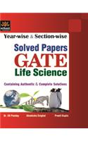 Year-Wise And Section-Wise Solved Papers For Gate Life Science