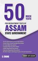 50 Mock Tests for Recruitment Tests by Assam State Government