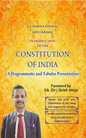 Introduction to the Constitution of India (A Diagrammatic and Tabular Presentation) [Foreword by CA. (Dr.) Girish Ahuja]