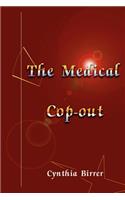 Medical Cop-Out