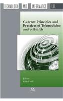 Current Principles and Practices of Telemedicine and E-Health