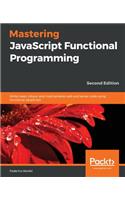 Mastering JavaScript Functional Programming - Second Edition