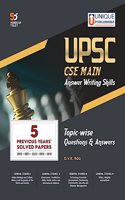 UPSC CSE Main Answer Writing Skills Topic-Wise Questions & Answers with 5 Previous Years' Solved Papers, unique publishers (D.V.K Rao)