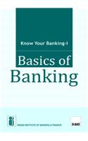 Know Your Banking - I -Basics Of Banking