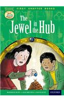 Read With Biff, Chip and Kipper: Level 11 First Chapter Books: The Jewel in the Hub