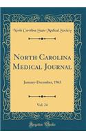 North Carolina Medical Journal, Vol. 24: January-December, 1963 (Classic Reprint)