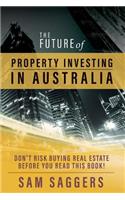 Future of Property Investing in Australia