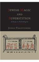 Jewish Magic and Superstition