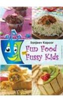 Fun Food for Fussy Kids