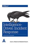 Intelligence-Driven Incident Response: Outwitting the Adversary