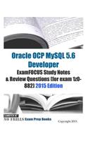 Oracle OCP MySQL 5.6 Developer ExamFOCUS Study Notes & Review Questions (for exam 1z0-882)